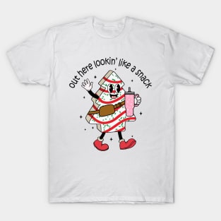 Out Here Lookin' Like a Christmas Snack T-Shirt